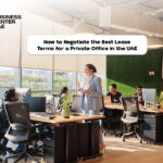 11 Tips to Rent a Private Office for Your Real Estate Business in the UAE